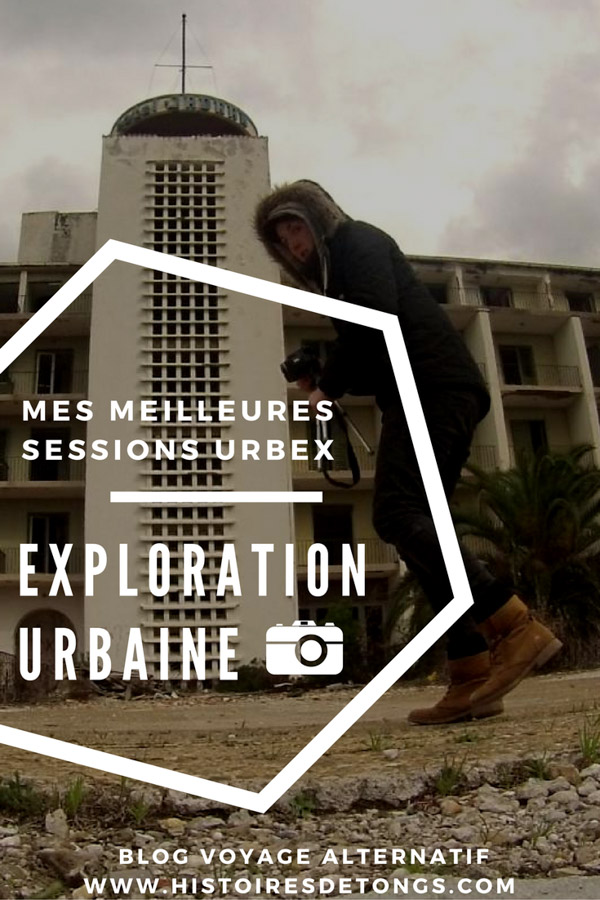 faire de l'urbex