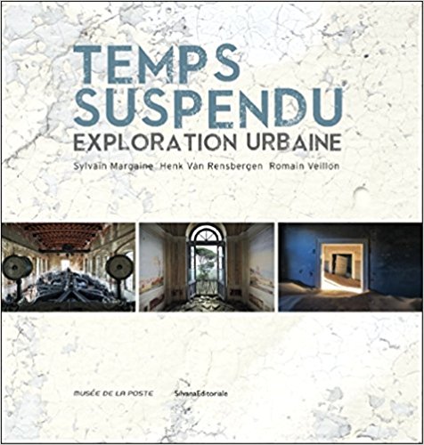 livre sur l'urbex temps suspendu