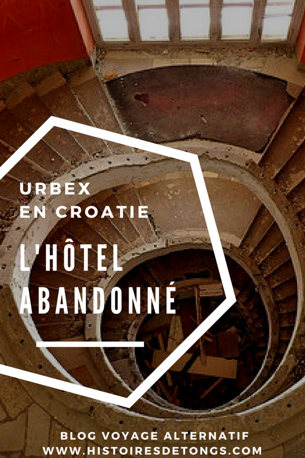 urbex croatie hôtel abandonné