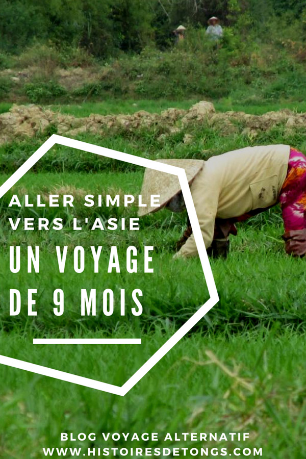 Aller-simple vers l'Asie : un voyage de 9 mois en auto-stop... | Histoires de tongs, le #blogvoyage passionnément alternatif