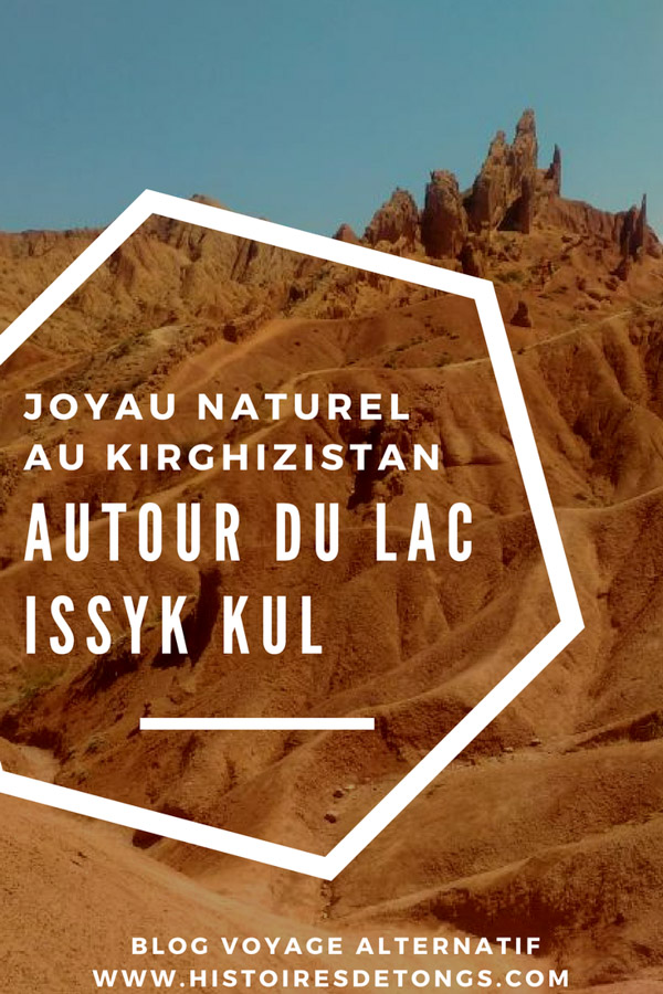 Ma grande aventure autour du lac Issyk Kul au Kirghizistan... | Histoires de tongs, le blog voyage passionnément alternatif