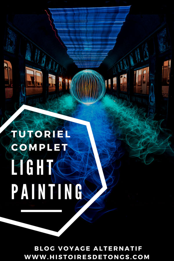 light painting tutoriel facile et complet