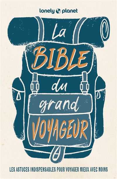la Bible du Grand Voyageur