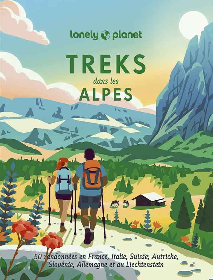 Treks dans les Alpes Lonely Planet