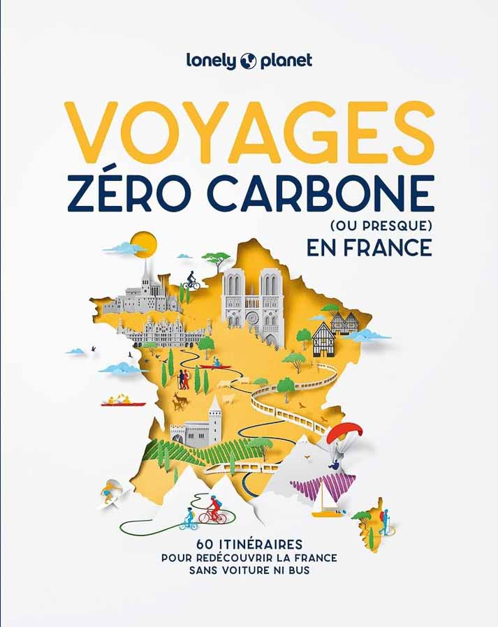 Voyages Zéro Carbone ou presque en France