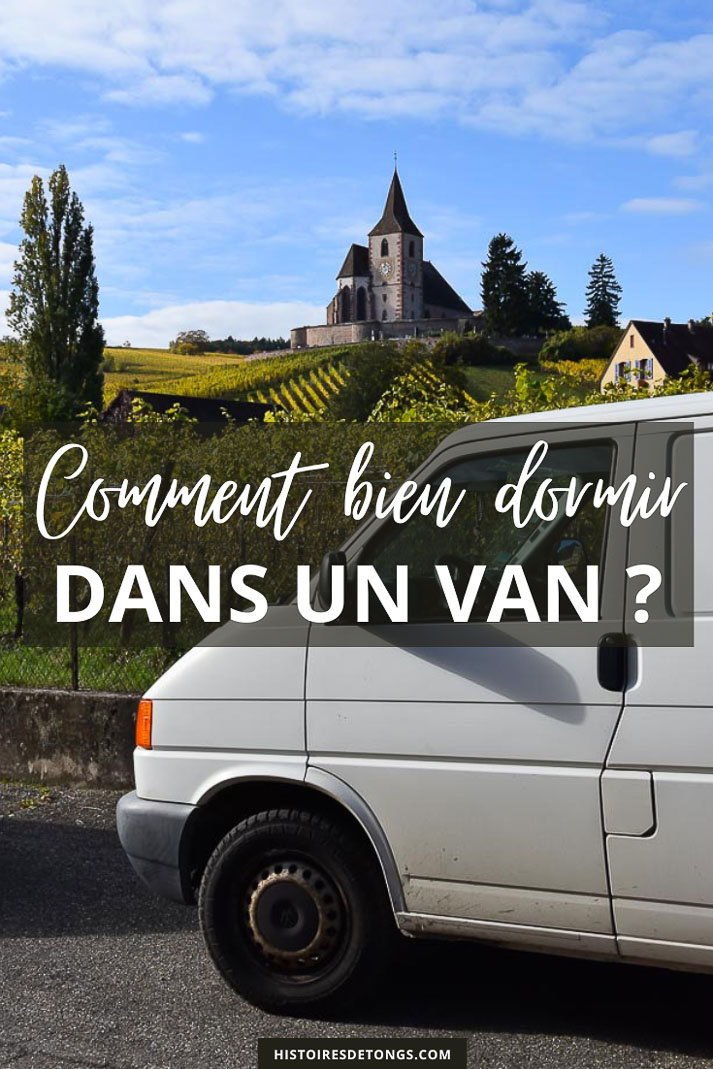 Comment bien dormir dans un van aménagé ? | Histoires de tongs, le blog voyage et aventure en solo et au féminin