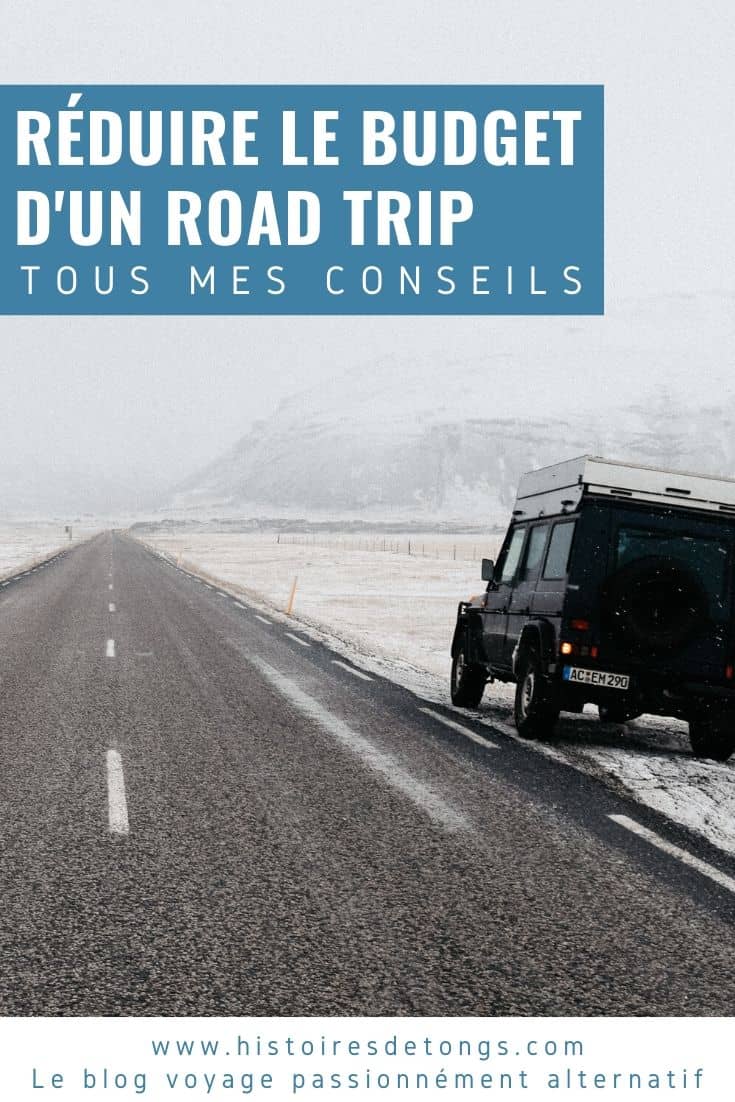 Faire un road trip avec un petit budget : tous mes conseils pratiques... | Histoires de tongs, le blog voyage passionnément alternatif