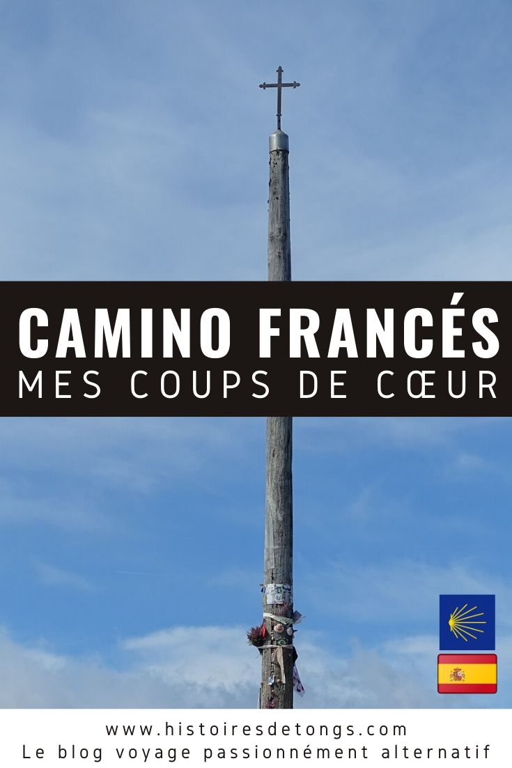 Récit de mon aventure sur le Chemin de Compostelle Espagnol (Camino Frances) : un pèlerinage de 800km, dont voici les meilleurs moments... | Histoires de tongs, le blog voyage passionnément alternatif