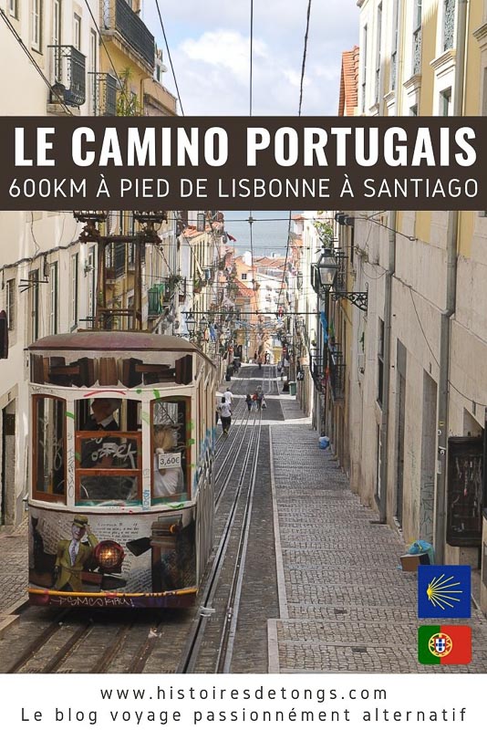 Récit de voyage sur le chemin de Compostelle portugais, de Lisbonne à Santiago de Compostela, via Coimbra et Porto puis par la côte Atlantique... | Histoires de tongs, le blog voyage passionnément alternatif