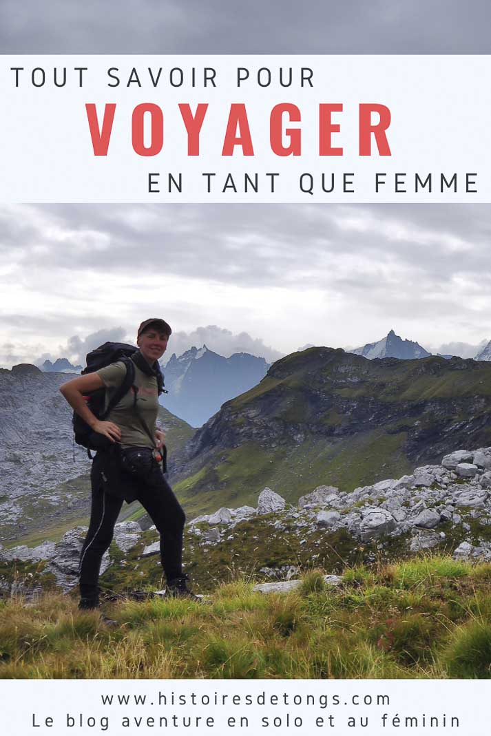 Être une femme seule en voyage : tous mes conseils après 7 ans de tour du monde... | Histoires de tongs, le blog d'aventure en solo et au féminin