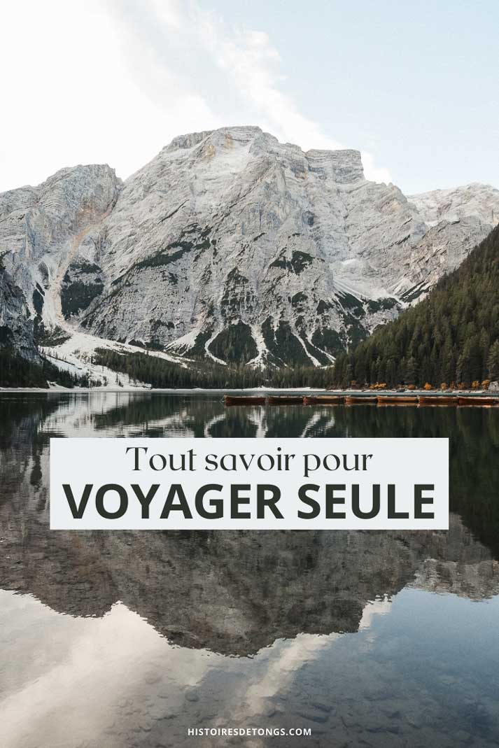 Être une femme seule en voyage : tous mes conseils après 7 ans de tour du monde... | Histoires de tongs, le blog d'aventure en solo et au féminin