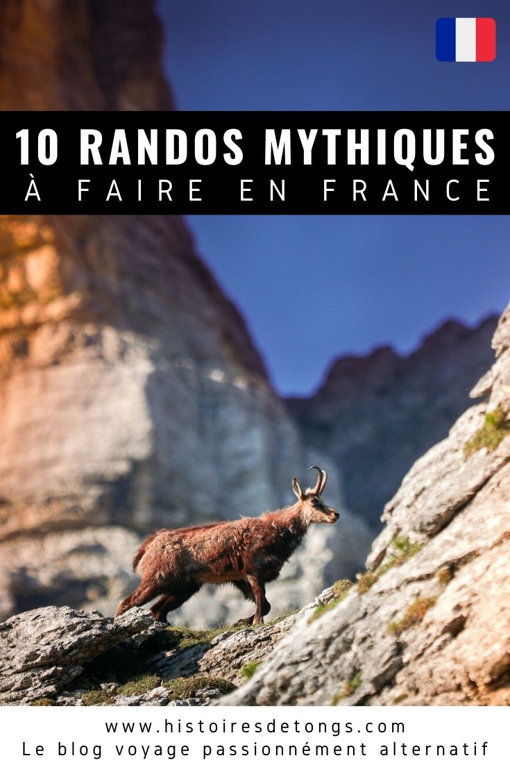 Top 10 des randonnées mythiques en France ! Lancez-vous en itinérance sur les plus beaux GR du pays : Compostelle, Stevenson, GR10, tour du Mont-Blanc, sentier des douaniers et bien d'autres... | Histoires de tongs, le blog voyage passionnément alternatif