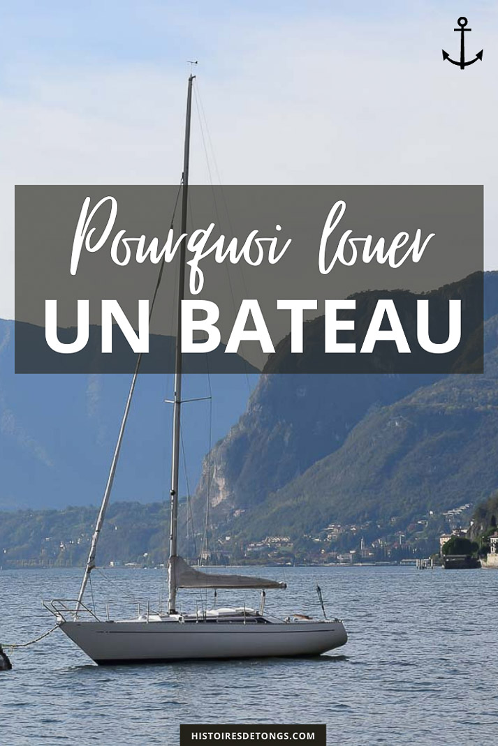 Les avantages de la location de bateau... | Histoires de tongs, le blog aventure en solo et au féminin