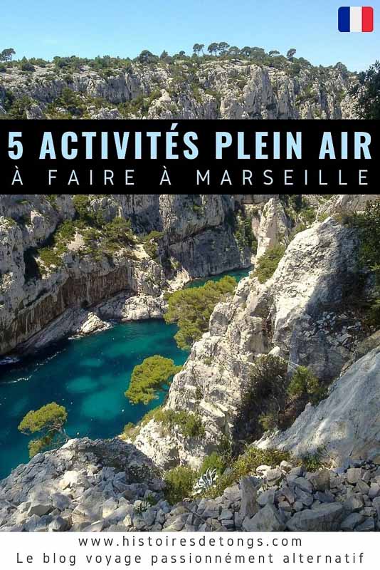 5 idées d'activités plein air à faire à Marseille... | Histoires de tongs, le blog voyage passionnément alternatif