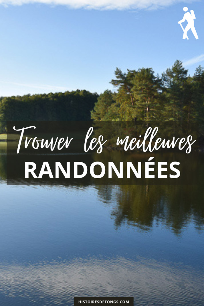 Trouver les meilleurs sentiers et itinéraires de randonnée | Histoires de tongs, le blog aventure en solo et au féminin