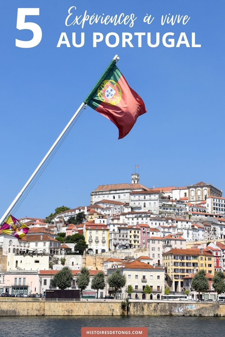 Que faire au Portugal ? Voici 5 expériences incontournables à vivre lors de votre voyage sur place... | Histoires de tongs, le blog aventure en solo et au féminin