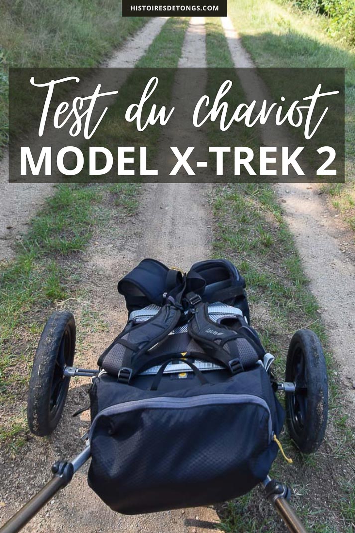 Test du chariot de randonnée Model X-trek version 2... | Histoires de tongs, le blog aventure en solo et au féminin