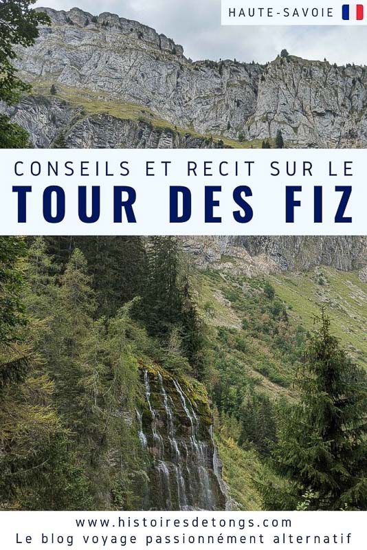 Conseils pour faire le Tour des Fiz, et récit de voyage après 4 jours de randonnée dans les Alpes... | Histoires de tongs, le blog voyage passionnément alternatif