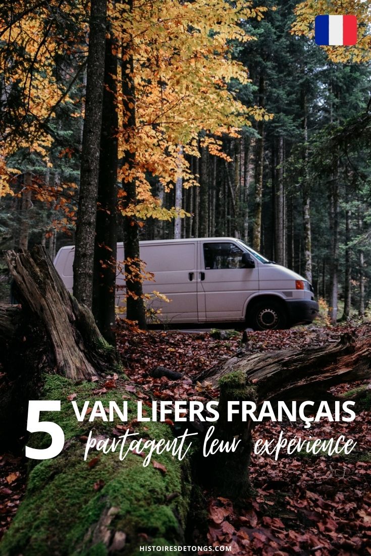 Découvrez 5 témoignages inspirants de van lifers français qui ont voyagé au sein de l'hexagone, dans leur van aménagé... | Histoires de tongs, l'aventure en solo et au féminin