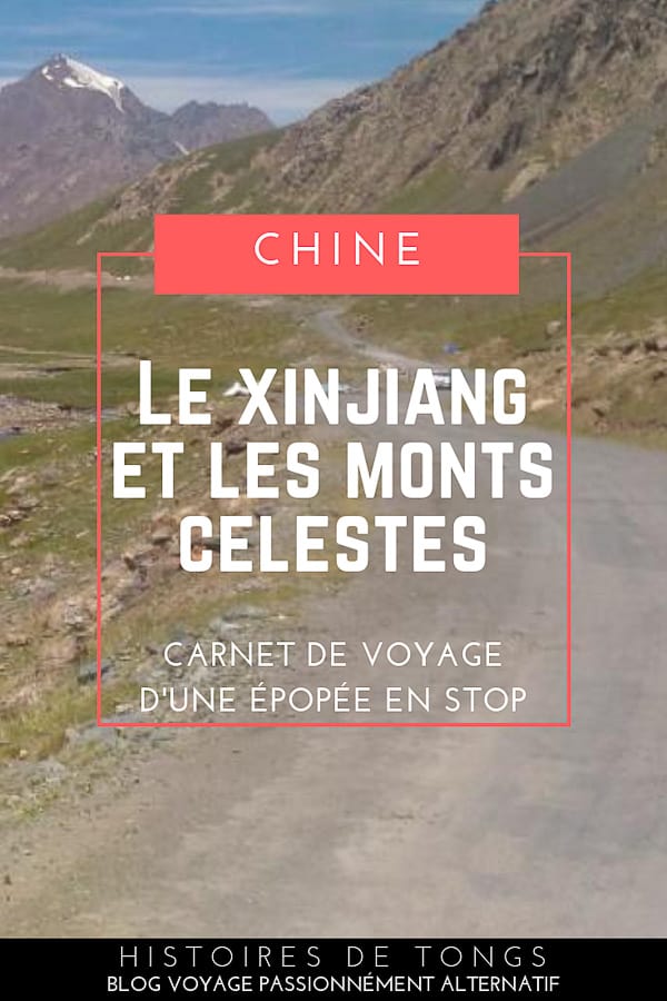 Voyage dans le Xinjiang, en Chine, ou une virée en stop des Monts Célestes jusqu'à Kashgar... | Histoires de tongs, le blog voyage passionnément alternatif